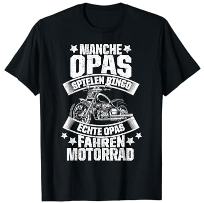 Echte Opas Fahren Motorrad Lustig Spruch Biker Männer Herren T-Shirt