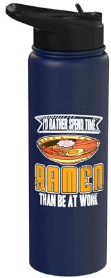 Id Rather Spend time with Ramen Stainless Steel Insulated Water Bottle