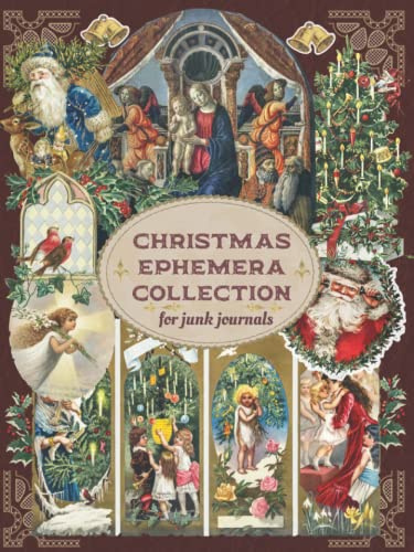 Christmas Ephemera Collection for junk journals: Over 25 sheets of Vintage and Victorian themed collection for scrapbook, decoupage, collage, card ... postcard and many more craft mixed media