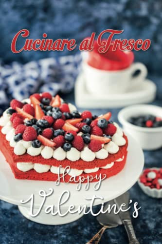 Book vol 07 - Cucinare al Fresco San Valentino 2022