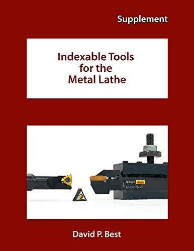 Indexable Tools for the Metal Lathe: Supplement