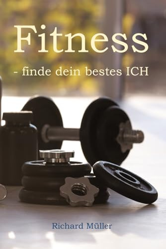 Fitness - finde dein bestes ICH