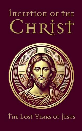 Inception of the Christ