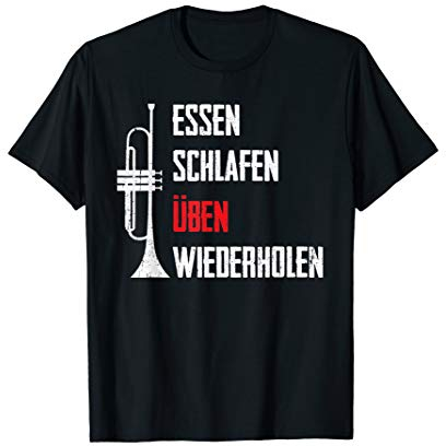 Essen Schlafen Trompete Lustiges Trompeten Geschenk T-Shirt