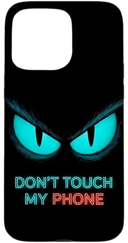 Don't Touch My Phone Hülle für iPhone 15 Pro Max