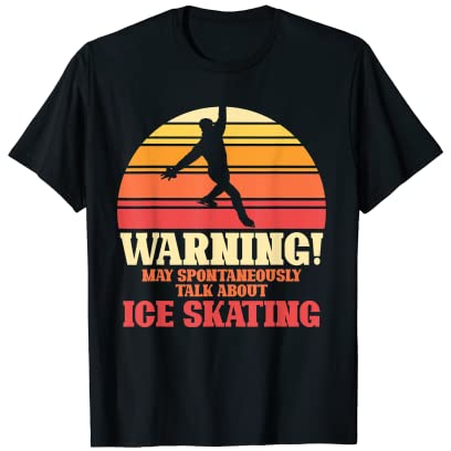 May Spontaneously Talk About Ice Skating Eiskunstlauf-Geschenke T-Shirt
