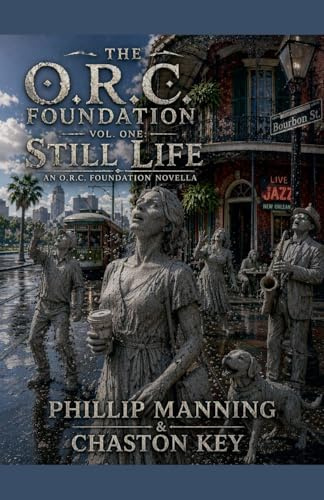 Still Life (The O.R.C. Foundation, Band 1)