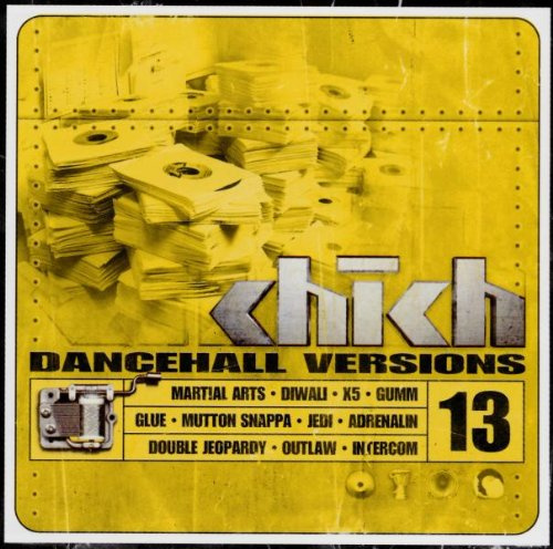 Chich 13-Dancehall Versions