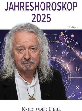 Jahreshoroskop 2025: Krieg oder Liebe