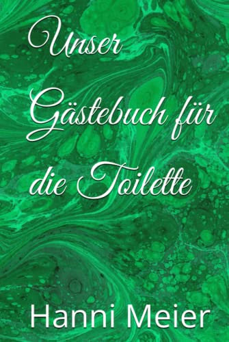 Unser Gästebuch für die Toilette