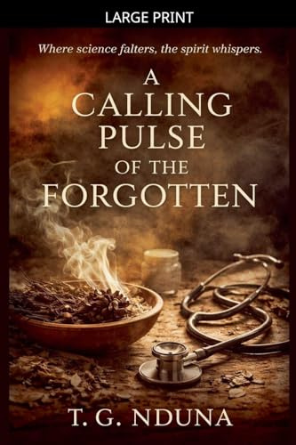 A Calling Pulse of the Forgotten