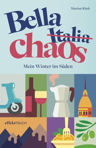 Bella Chaos: Mein Winter im Süden