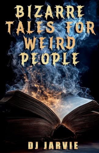 Bizarre Tales for Weird People