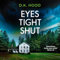 Eyes Tight Shut: Detectives Kane and Alton, Book 22