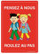AUA SIGNALETIQUE - Panneau Prépercé (4 Trous) avec Angles arrondis - PVC Rigide 1.5 mm - (210x300 mm, Pensez à Nous Roulez au Pas)