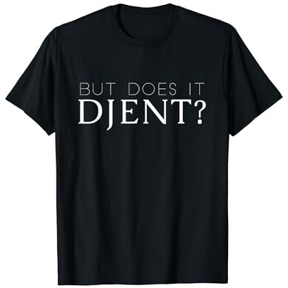Aber Does It djent T-Shirt Funny Heavy Metal djent Musik Tee T-Shirt