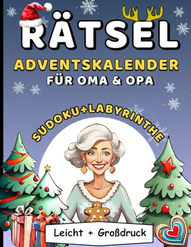 Rätsel Adventskalender Für Oma & Opa: Rätselkalender für Senioren mit Labyrinthe und Sudoku