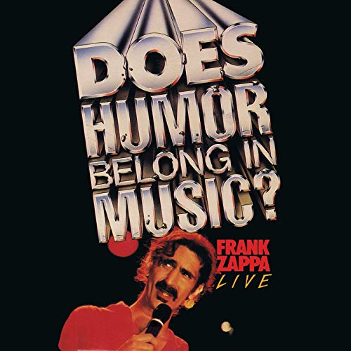 Does Humor Belong In Music? (Live In New York City, 1984)