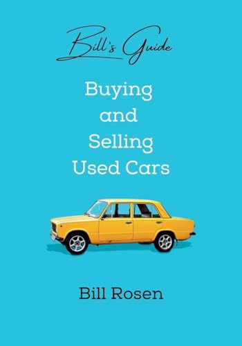Bill's Guide: Buying and Selling Used Cars