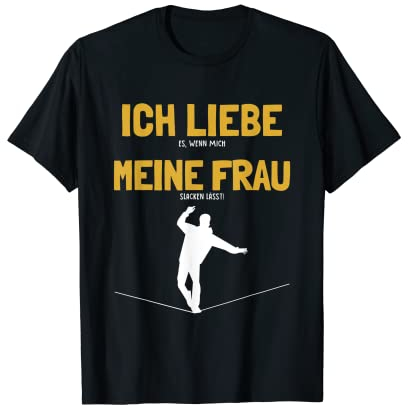Herren Ich liebe meine Frau Slackline Balancieren Indoor Slackline T-Shirt