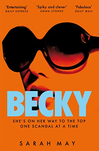 Becky: The juicy scandal-filled thriller inspired by 90s London (English Edition)
