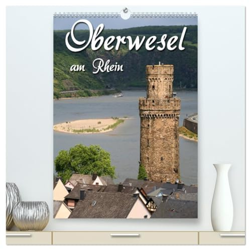 Oberwesel am Rhein (hochwertiger Premium Wandkalender 2026 DIN A2 hoch), Kunstdruck in Hochglanz: Stadt der Türme und des Weins (CALVENDO Orte)
