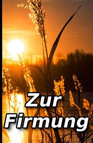 Firmung Geschenke Jungen: Das persönliche Erinnerungsalbum zur Feier der Firmung