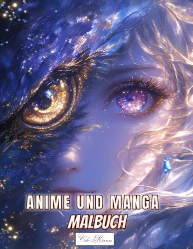 Manga Und Anime Malbuch: 50 japanische Anime-Farbvorlagen mit ausdrucksstarken Gesichtern und Adlerbildern, wunderschönen Zeichnungen und ... (Anime & Tiergeist – Magische Ausmalwelt)