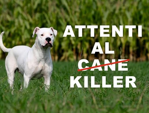 ATTENTI AL CANE DOGO ARGENTINO Alluminio 3 mm 20X15/30X20