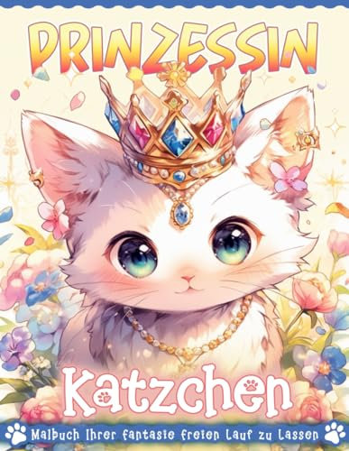 Prinzessin Kätzchen Malbuch: Malvorlage Prinzessin Kätzchen, Gelassenheit In Royal Feline Tales