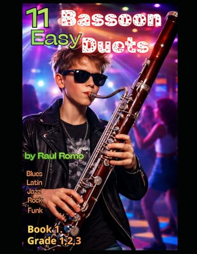 DUOS FAGOT: 11 Dúos para Fagot - Fáciles y divertidos: Primer curso. LIBRO 1. Rock, Latin, Blues, Jazz, Funk