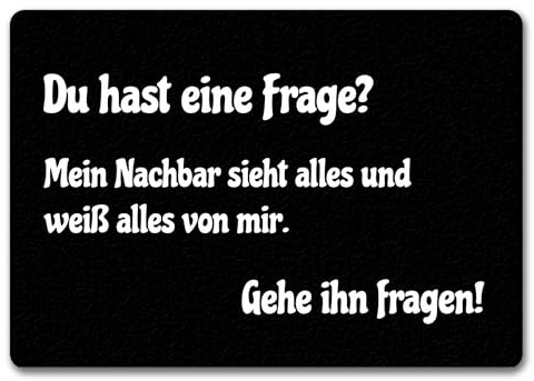 speecheese Fussmatte Mein Nachbar weiß Alles mit lustigem Spruch schwarz rutschfeste Türmatte witzig Schuhabstreifer die perfekte Geschenkidee Spruch-Geschenke neugierige Nachbarn