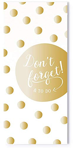 Grafik-Werkstatt 63510 Gold ToDo Block | 97 Blatt mit Listen-Eindruck Don´t Forget | 9,5 x 21 cm