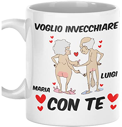 Tazza SanValentino Innamorati PERSONALIZZABILE CON NOME Voglio invecchiare con te - Love - Amore - Regalo Mug 11oz