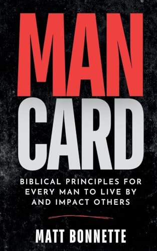 MANCARD: Biblical Principles for Every Man to Live By and Impact Others