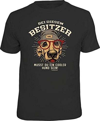 RAHMENLOS Original T-Shirt: Bei diesem Besitzer muss man EIN Cooler Hund Sein -XL, Nr.6228