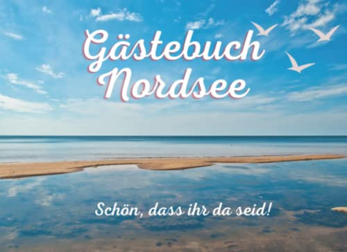 Gästebuch Nordsee: Schön, dass Ihr da seid