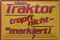 vielesguenstig-2013 Blechschild Schild 20x30cm - Mein Traktor tropft Nicht er markiert Trecker Landwirtschaft Bauer Feld