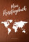 MEIN REISETAGEBUCH - Entdecke die Welt: Reisetagebuch zum Ausfüllen | Reisejournal zum Selberschreiben | Mit Platz zum Einkleben deiner Polaroidfotos / Bilder | Softcover Din A5 | Cover 2 Leder braun
