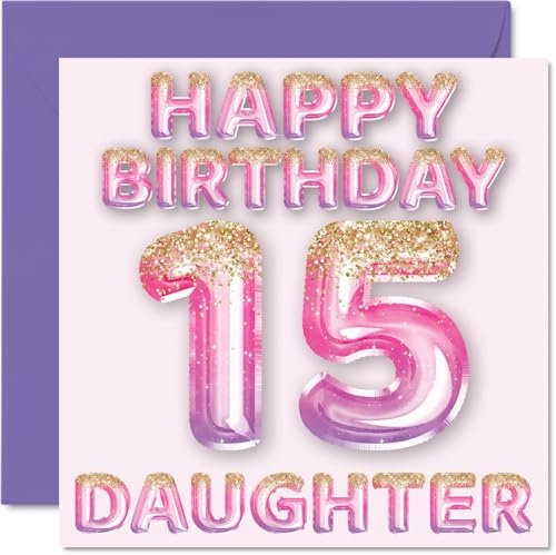 15th Birthday Card for Daughter, Pink & Purple Glitter Balloons | Happy Birthday Cards for 15 Year Old Daughter from Mum or Dad Parents, 145mm Bday Greeting Cards Gift