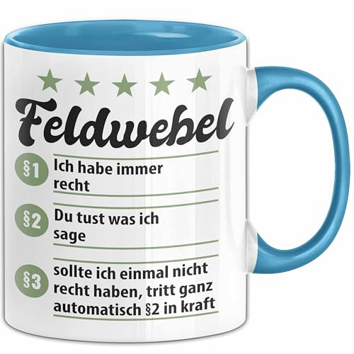 Feldwebel Tasse Geschenk Spruch Lustige Geschenkidee für Feldwebel Kaffee-Becher (Blau)