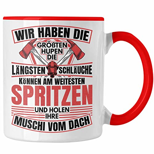 Trendation - Feuerwehr Spruch Geschenk Tasse Feuerwehrmann Geschenkidee Lustig Männer Wir Haben Die Längsten Schläuche (Rot)