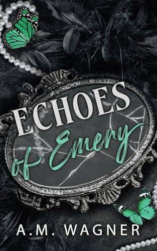 Echoes of Emery (Fractured Souls, Band 4)