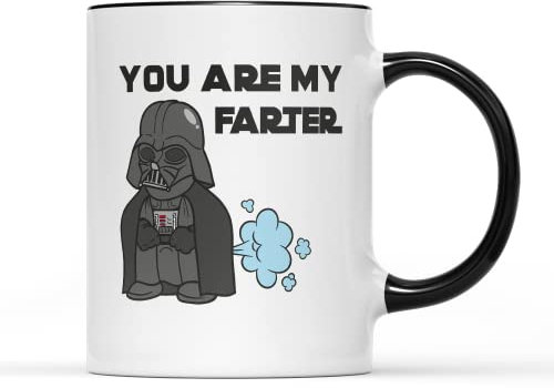 You are My Farter Mug Tea Coffee Cup - Novelty Pun Father's Dayt Daddy Celebration Funny Father Nerd Geek Space Wars Dad Crude Luke Joke Present GIF (Black Handle Prime)