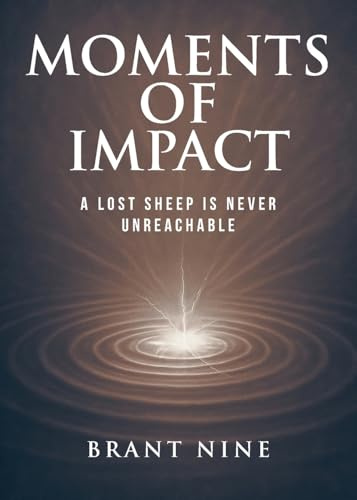 Moments of Impact: A Lost Sheep is Never Unreachable