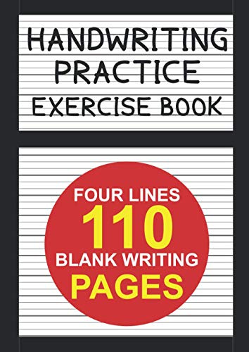 Handwriting Practice Book: Handwriting Notebook For Children : Excercise Notebooks 4 Lines : 4 Line English Writing Notebook For Kids - A4 110 pages