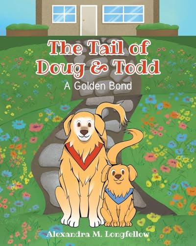 The Tail of Doug and Todd: A Golden Bond