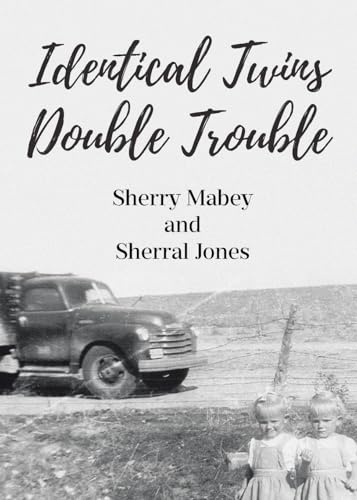 Identical Twins: Double Trouble