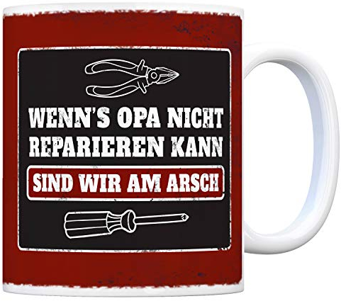 trendaffe - Kaffeebecher mit Spruch: Wenn Opa es Nicht reparieren kann sind wir am Arsch