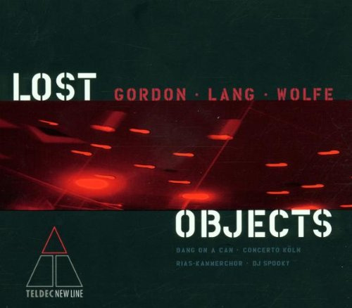 Bang On A Can - Lost Objects
